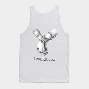 Together we won't sink Tank Top